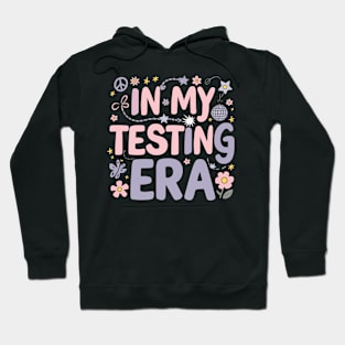 In My Testing Era Playful Creative Flowers Stars Peace Funny Hoodie